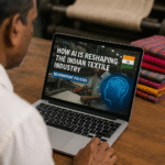 How AI Is Reshaping the Indian Textile Industry Government Policies