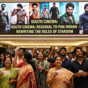 From Regional to Pan-Indian How South Cinema Rewrote the Rules of Stardom