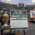 Is PSL Shifting to January 2027 to Sidestep IPL Clash